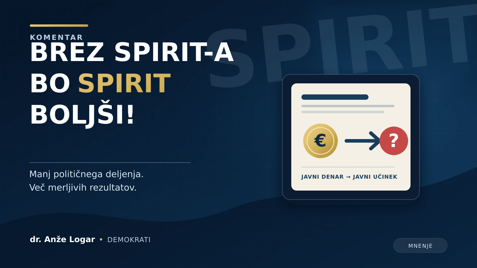Brez SPIRIT-a bo spirit boljši!